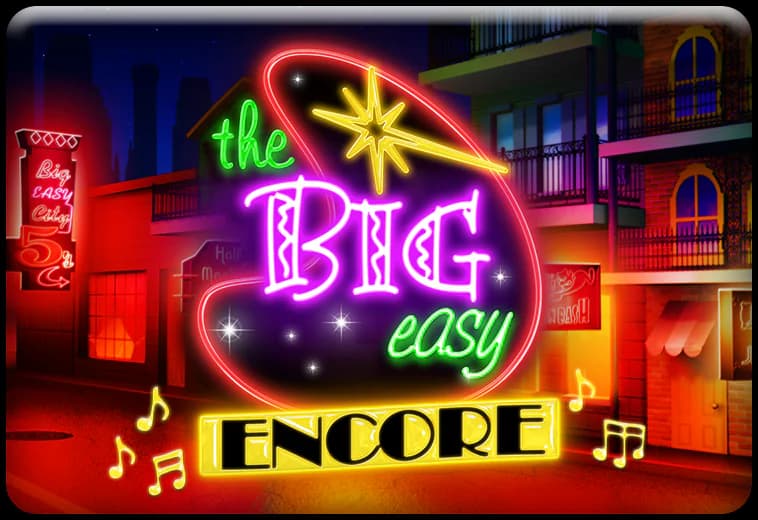 The Big Easy Encore